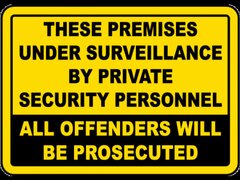 Premises Under Surveillance Sign