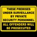 Premises Under Surveillance Sign